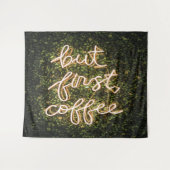 Maar eerst koffie, Neon Lights Gezegde Wandkleed (Voorkant (horizontaal))