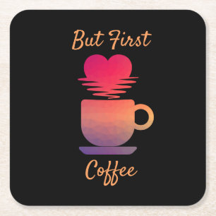 Maar eerst koffie Ochtend Zonsopgang Koffieliefh Kartonnen Onderzetters
