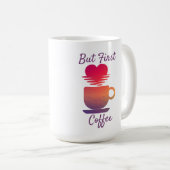 Maar eerst koffie | Ochtend Zonsopgang Koffieliefh Koffiemok (Voorkant rechts)