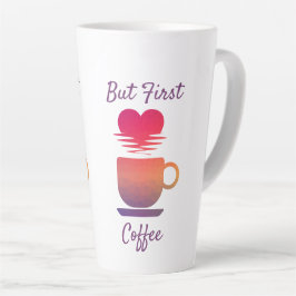 Maar eerst koffie | Ochtend Zonsopgang Koffieliefh Latte Mok