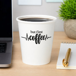 Maar Eerst Koffie Papieren Beker voor Koffieliefhe