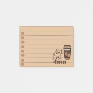 Maar eerst koffie post-it® notes