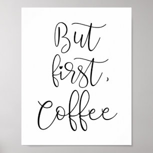 Maar eerst koffie poster
