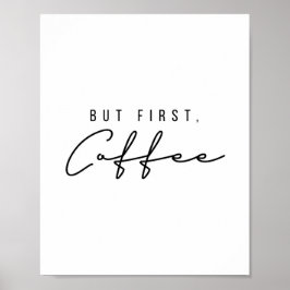 Maar eerst koffie poster