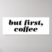 maar eerst , koffie - poster (Voorkant)