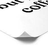 Maar eerst, koffie | POSTER (Hoek)