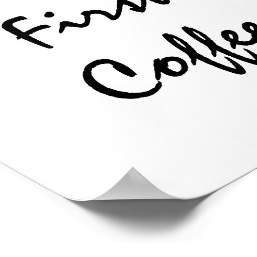 Maar eerst koffie. poster (Hoek)