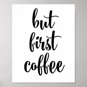 Maar eerst koffie-poster poster