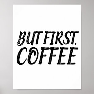MAAR EERST, KOFFIE Posters signaleren
