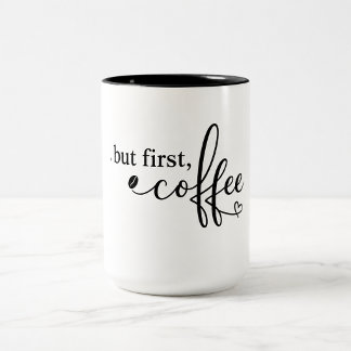 Maar eerst, koffie Quote mok voor dagelijkse koffi