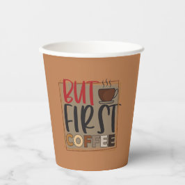 Maar Eerst Koffie Quote Papieren Bekers
