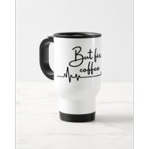Maar Eerst Koffie Reisbeker Cadeau