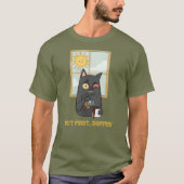 Maar eerst, koffie scharnierende kat gieten Java T-shirt (Voorkant)