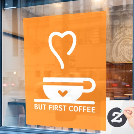 Maar eerst koffie, sticker voor koffiezaakraam (Cafe Raam)