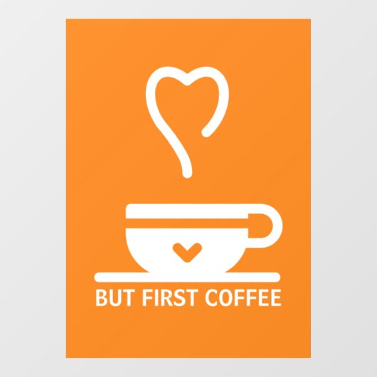 Maar eerst koffie, sticker voor koffiezaakraam (Vel)