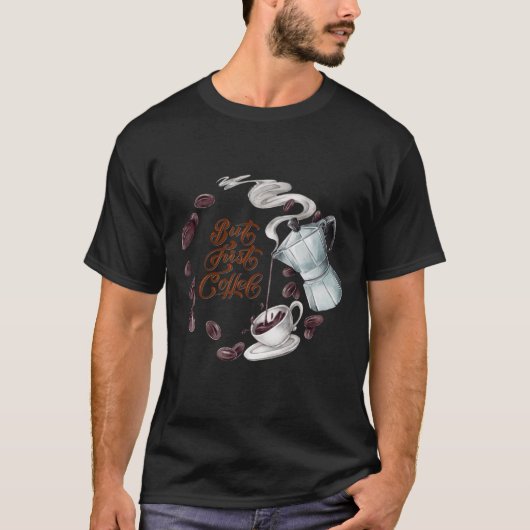 Maar eerst koffie t-shirt (Voorkant)
