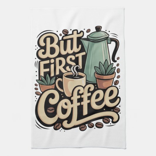 Maar Eerst Koffie Theedoek (Verticaal)