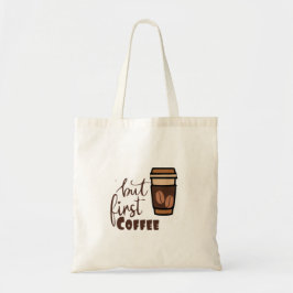Maar eerst koffie tote bag