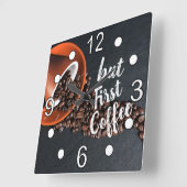 Maar eerst koffie vierkante klok (Hoek)