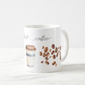 Maar eerst, koffiebonenbeker koffiemok (Voorkant rechts)