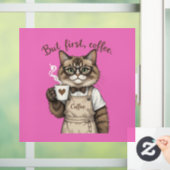 Maar eerst, koffiekat raamsticker (Huis)