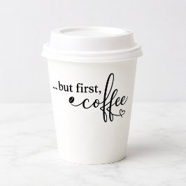 Maar eerst koffiekop voor ochtend koffieliefhebber papieren bekers