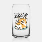 Maar eerst, laten we dutten - Schattigee Corgi But Blikvorm Glas (Achterkant)