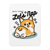 Maar eerst, laten we dutten - Schattigee Corgi But Magneet (Verticaal)