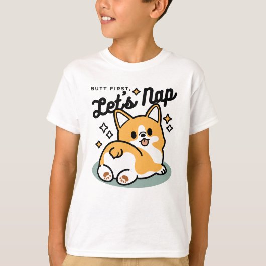 Maar eerst, laten we dutten - Schattigee Corgi But T-shirt (Voorkant)