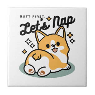 Maar eerst, laten we dutten - Schattigee Corgi But Tegeltje