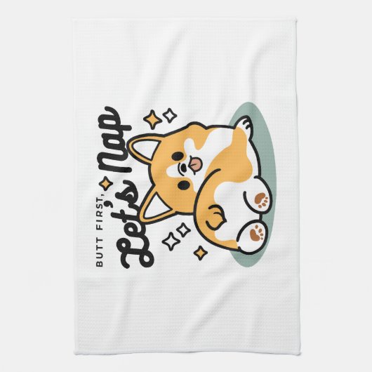 Maar eerst, laten we dutten - Schattigee Corgi But Theedoek (Verticaal)