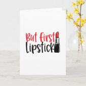 Maar eerst lippenstift- Cool make-up Kaart (Gele Bloem)