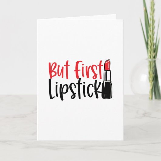 Maar eerst lippenstift - koele make-up kaart (Voorkant)