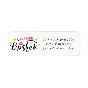 Maar eerst lippenstift Make-uptypografie Adres Etiket