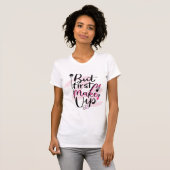 Maar eerst make-up t-shirt (Voorkant volledig)