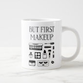 Maar eerst Makeup Grote Koffiekop (Rechts)