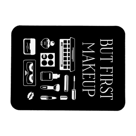 Maar eerst Makeup Magneet (Horizontaal)