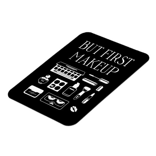 Maar eerst Makeup Magneet (Linkerzijde)