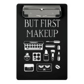 Maar eerst Makeup Mini Klembord (Voorkant)