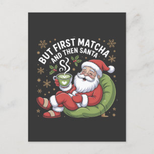 Maar eerst Matcha en dan Sinterklaas Kerstliefhebb Feestdagenkaart