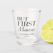 Maar eerst mimosas | Bruidsfeest in zwart-wit Shot Glas (Voorkant)