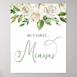 Maar eerst Mimosas  Witte bloemen groen Poster