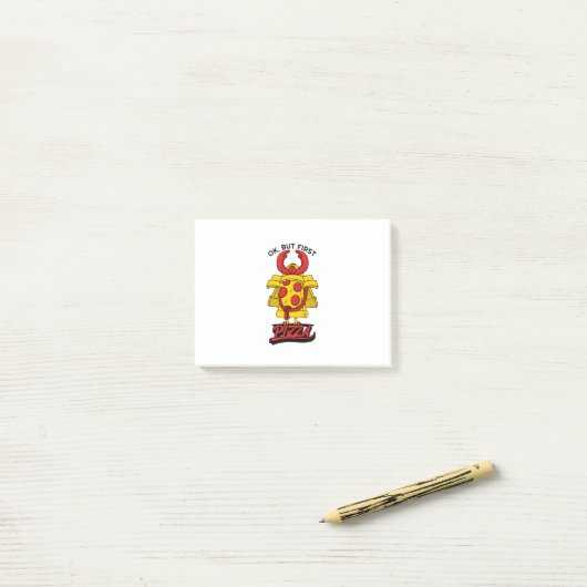 Maar eerst Pizza. Post-it® Notes (Op bureau)