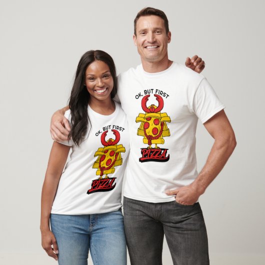 Maar eerst Pizza. T-shirt (Unisex)