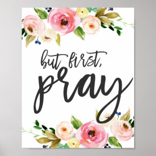 Maar eerst, Pray, Floral Prayer Boho floral Poster