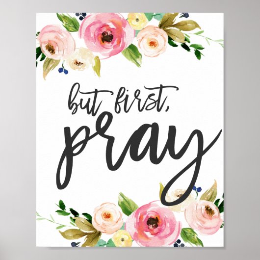 Maar eerst, Pray, Floral Prayer Boho floral Poster (Voorkant)