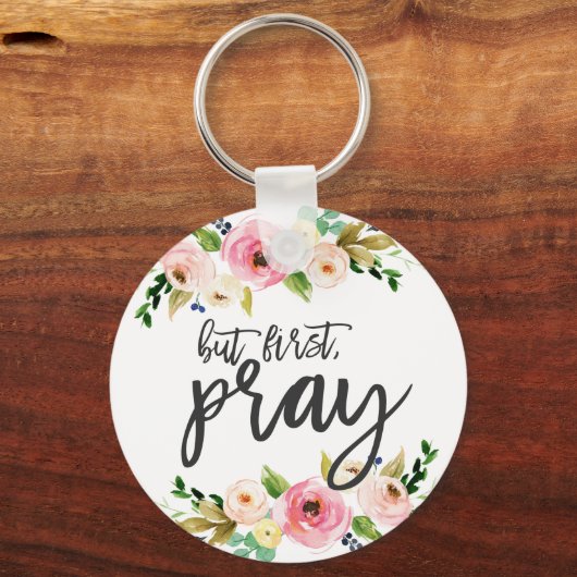 Maar eerst, Pray, Floral Prayer Boho floral Sleutelhanger (Voorkant)