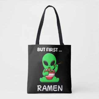 Maar eerst Ramen fun Alien Tote Bag