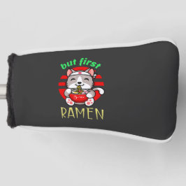 maar eerst Ramen. schattige kat eten Ramen Golfheadcover