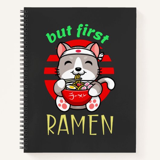 maar eerst Ramen. schattige kat eten Ramen Notitieboek (Voorkant)
